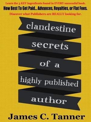cover image of Clandestine Secrets of a Highly Published Author